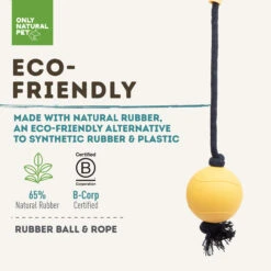 Only Natural Pet Natural Rubber Bond Building Fetch And Tug Dog Toys 40 Only Natural Pet Natural Rubber Bond Building Fetch And Tug Dog Toys -Pet Supplies Discount Shop YellowBallandRopeEco FriendlyInfographic